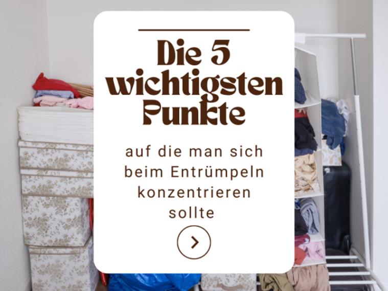 Die 5 wichtigsten Punkte, auf die man sich beim Entrümpeln konzentrieren sollte 